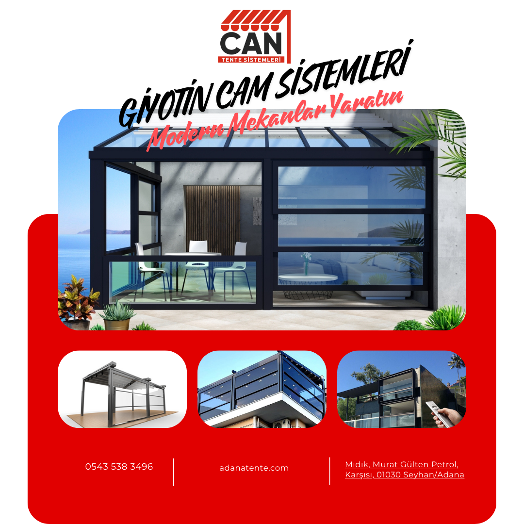 Adana'da Giyotin Cam Sistemleri ile Modern Mekanlar Yaratın